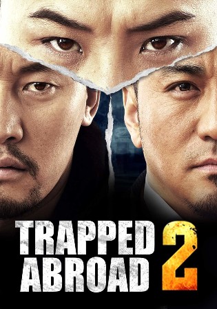 Trapped Abroad 2 (2016) Hindi Dual Audio