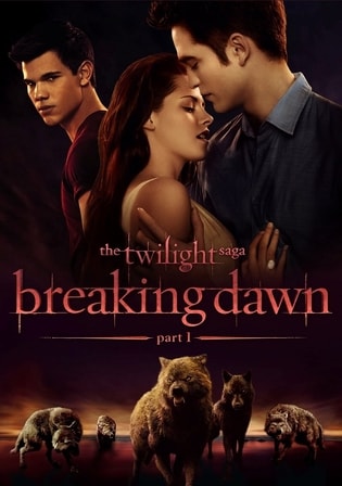 The Twilight Saga: Breaking Dawn Part 1 (2011) Hindi Dubbed 720p | 480p BluRay 1GB – 350MB